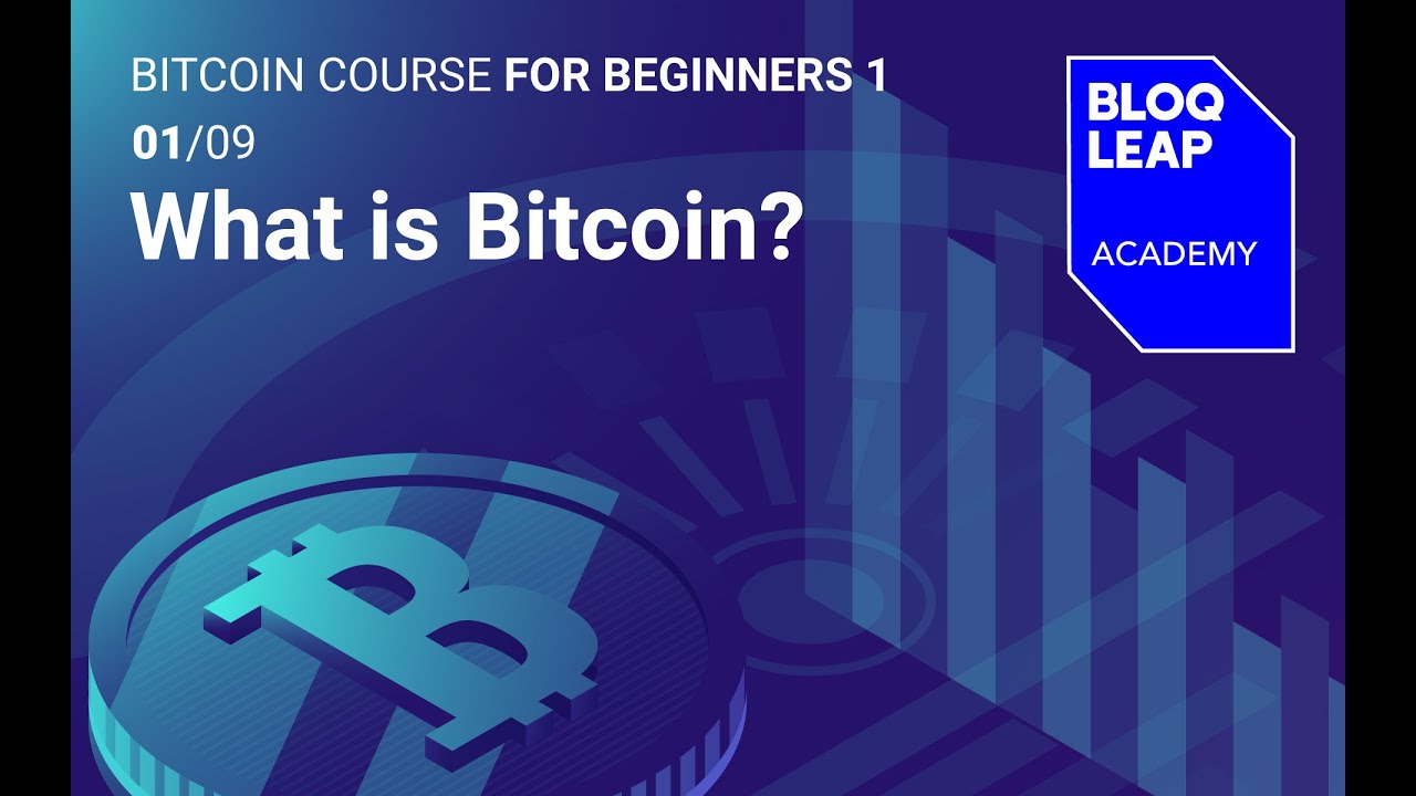 Bitcoin Course For Beginners 1 - 01/09 | What Is Bitcoin? - How Does It ...